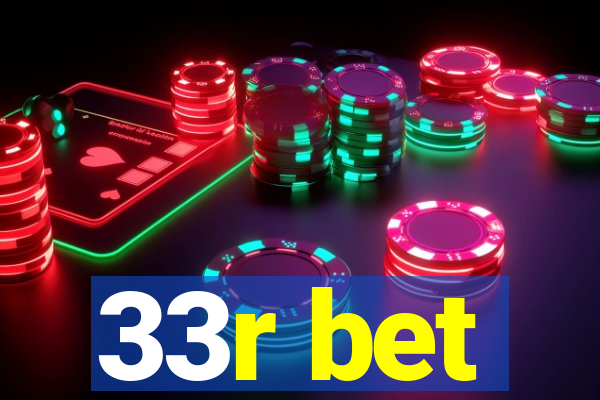 33r bet